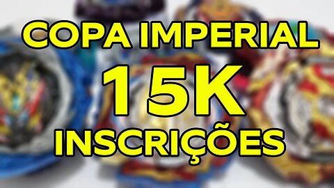 INSCRIÇÕES - COPA IMPERIAL 15K | TORNEIO de COMBOS dos INSCRITOS