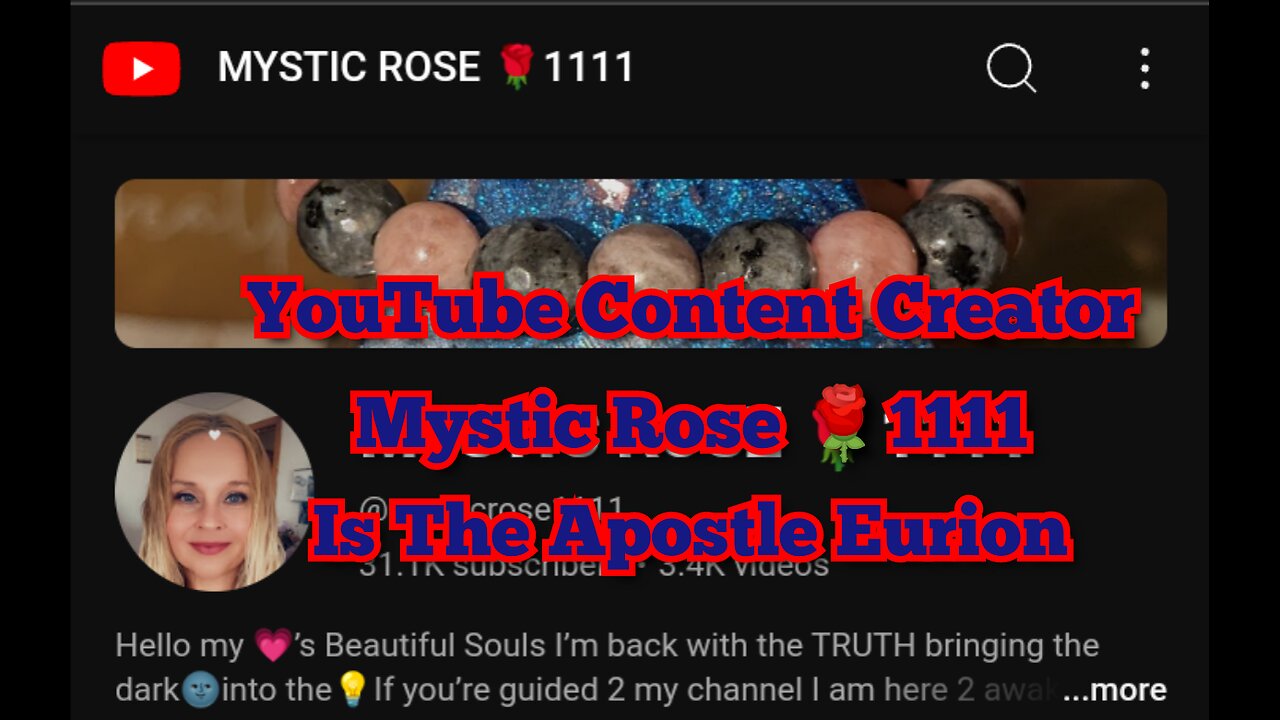 YouTube Content Creator 'Mystic Rose 🌹1111' Is The Apostle Eurion