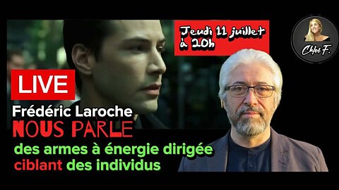 Chloé Frammery reçoit Frédéric Laroche : les armes à énergie dirigée ciblant des individus