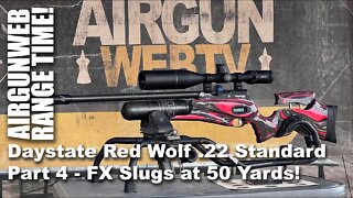 AIRGUN RANGE TIME - Daystate Red Wolf .22 Can it shoot FX Hybrid slugs at 50 yards?