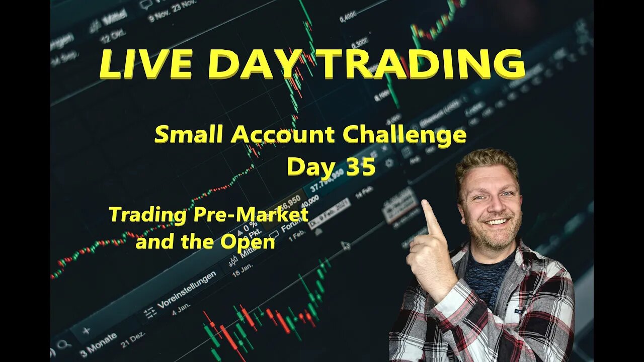 LIVE DAY TRADING | $2.5k Small Account Challenge - Day 35 | Trading Pre-Market & the OPEN |