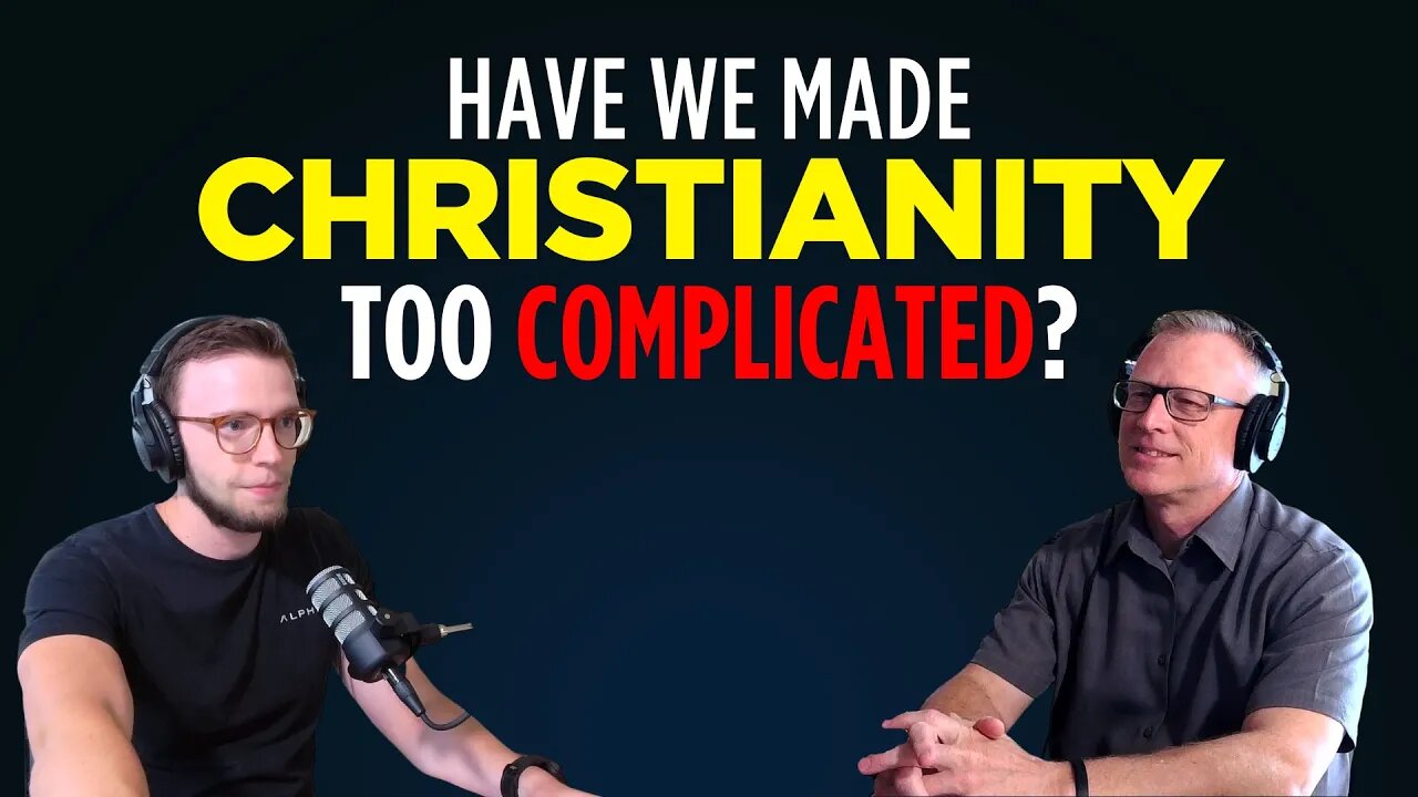 Have We Made Christianity Too Complicated? | Cibolo Creek Conversations, S2E25