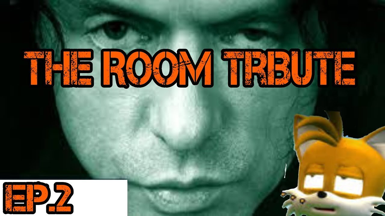 The Room Tribute[Ep 2]Best Friends Vs Chris.R