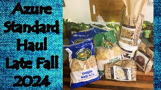 Azure Standard Haul (Late Fall 2024)