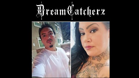 DreamCatcherz Episode 9 (Ikela Morningstar and Alfredo Martinez)