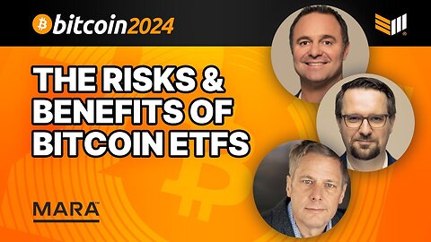 The Risks and Benefits of Bitcoin ETFs