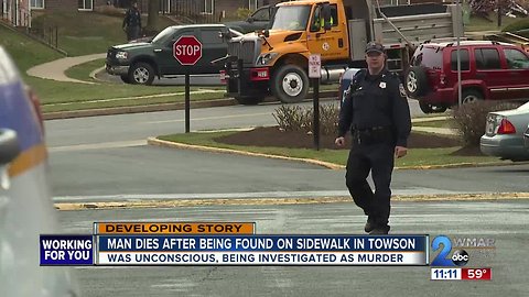 47-year-old man found unconscious on Towson sidewalk dies