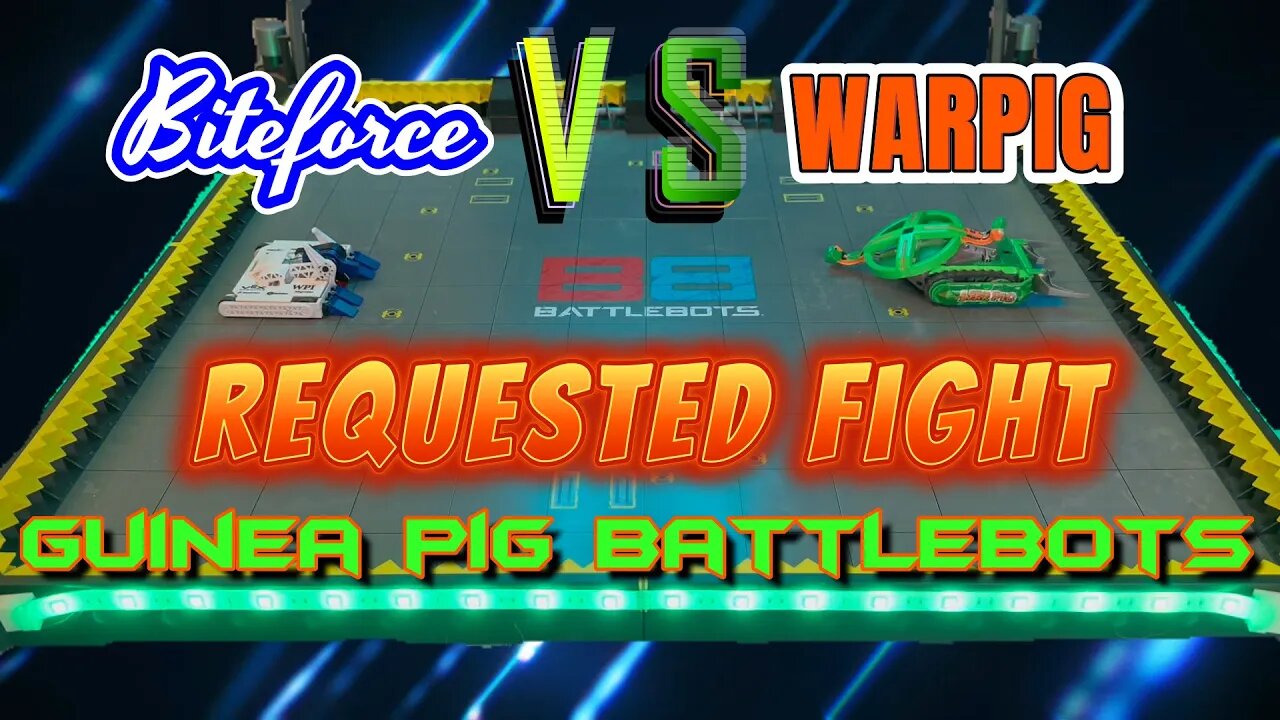 Requested Fight Biteforce vs WarPig