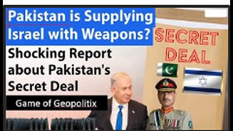 Pakistan is Supplying Israel with Weapons?