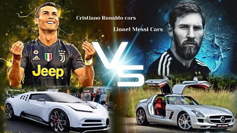 Cristiano Ronaldo cars V/S Lionel Messi Cars 2022.