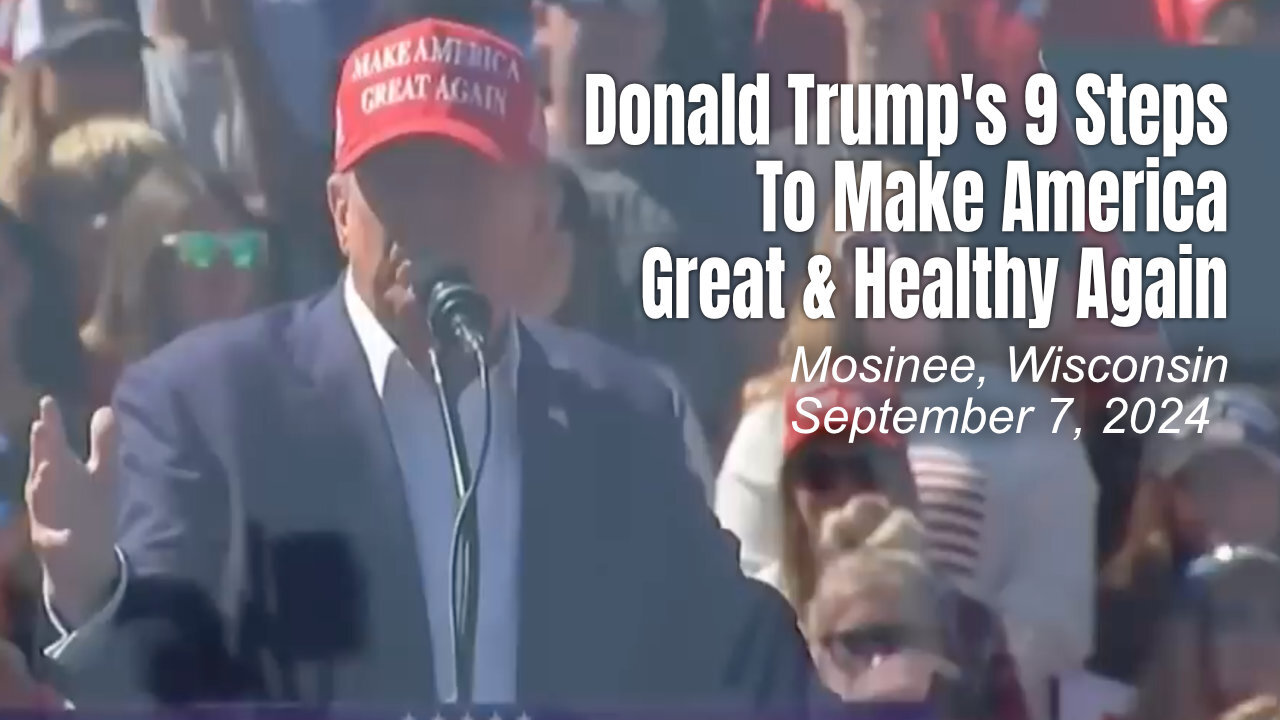 Donald Trump's 9 Steps To Make America Great & Healthy Again