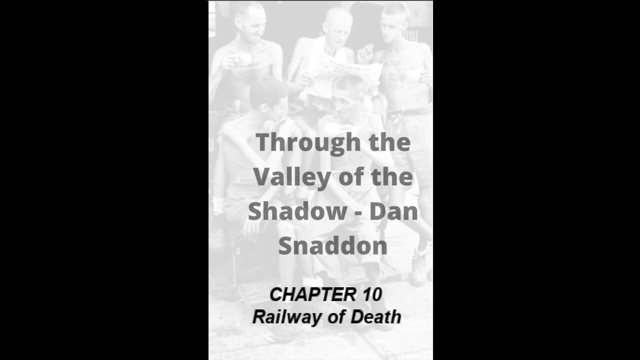 Through the Valley of the Shadow, By Daniel C. Snaddon, Chapter 10