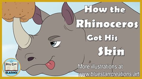 How The Rhinoceros Got His Skin (Just So Stories)