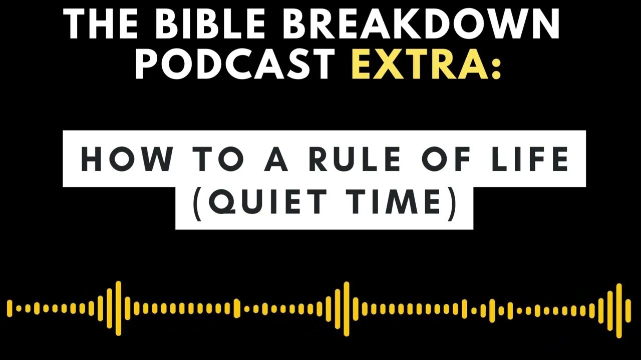 BB Xtra: How to "A Rule of Life"