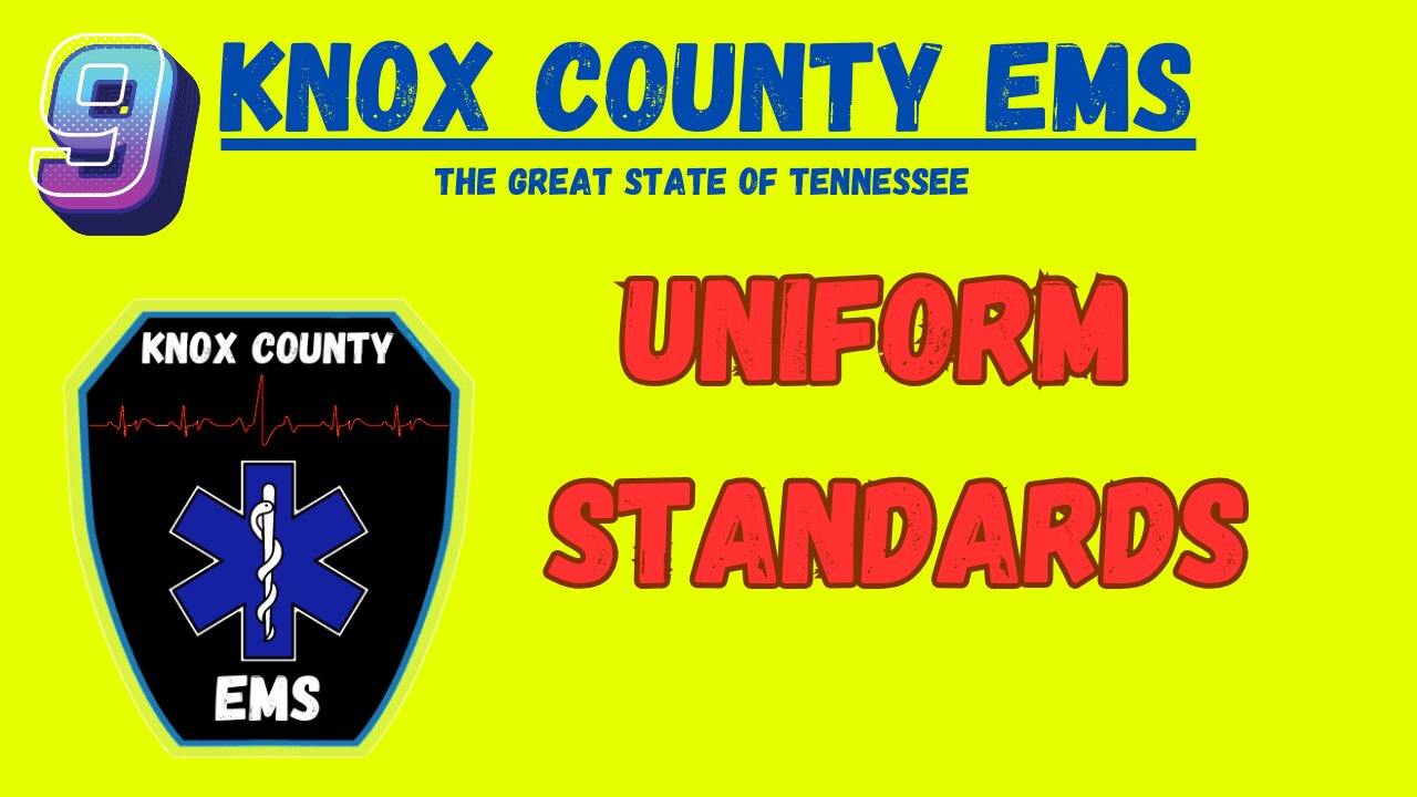 Uniform Standards | Knox County EMS | TN Public Safety Group