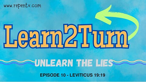 Learn2Turn E10 - Leviticus 19:19