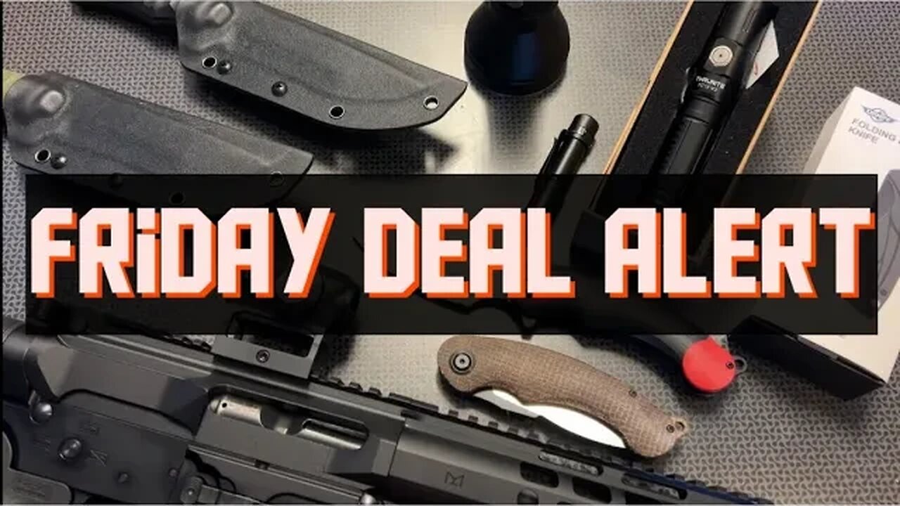 Friday Deal Alert EDC, Optics, Blasters & More