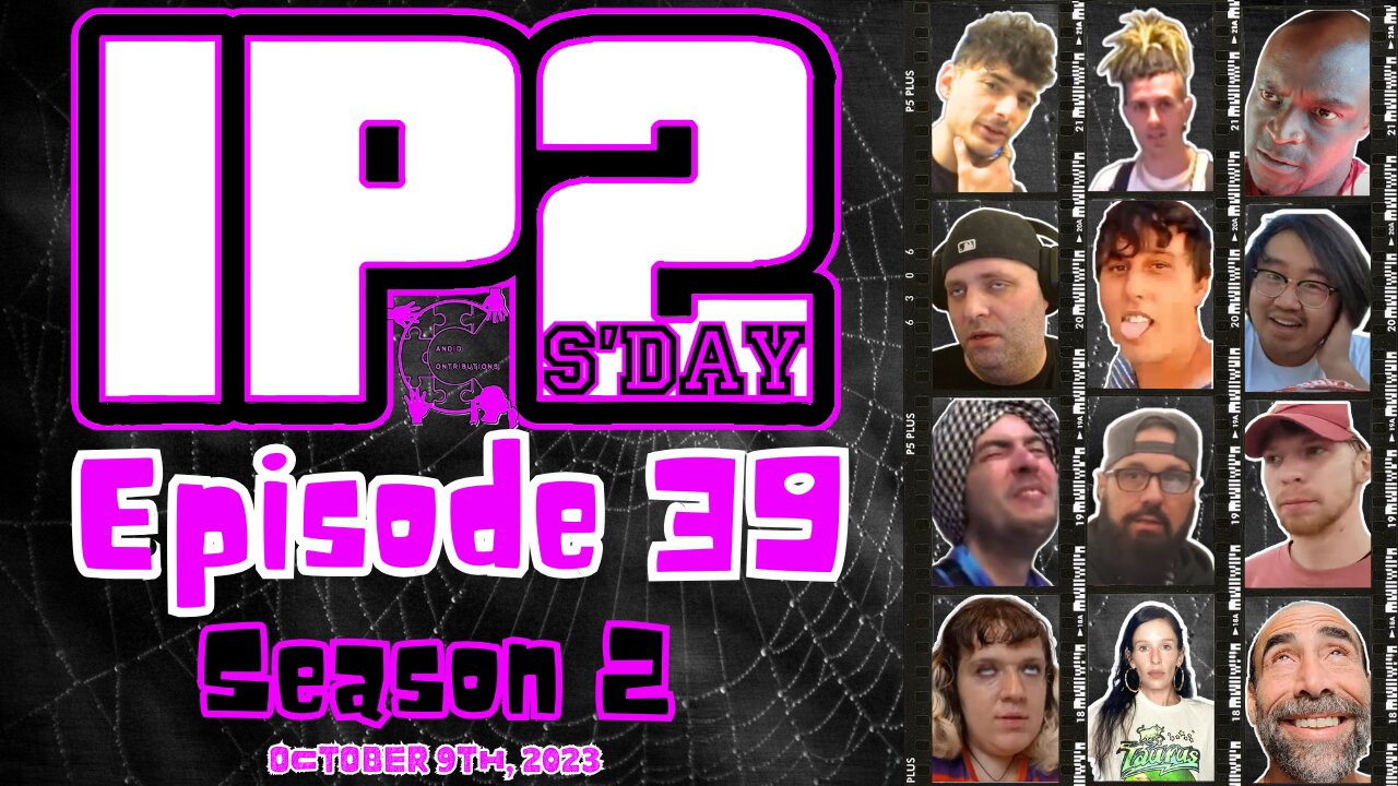 IP2sday A Weekly Review Season 2 - Episode 39