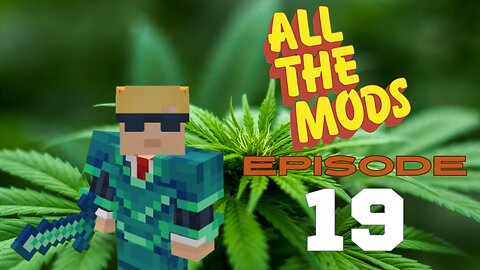 All The Mods 10 - Episode 19: Powah, Mystical Agriculture And More Base Work (420 Friendly)