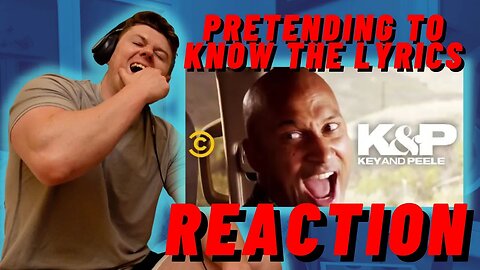 Pretending to Know the Lyrics - Key & Peele - IRISH REACTION