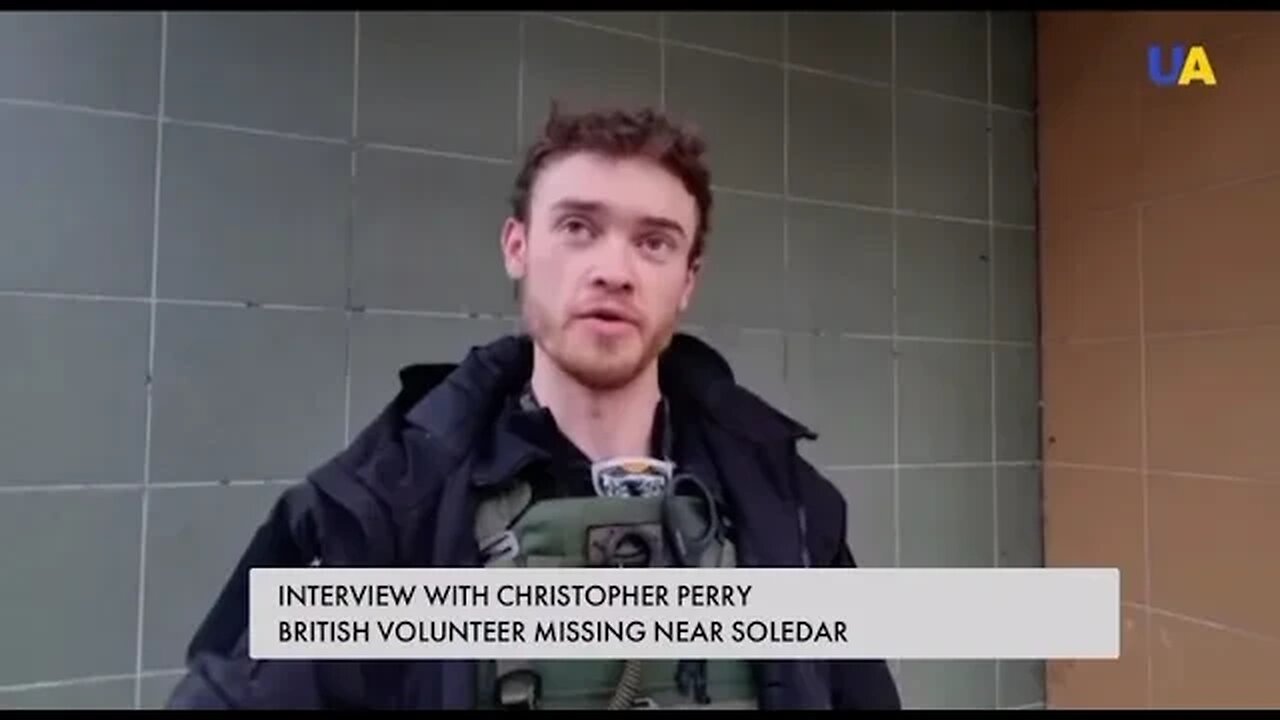 Last Interview with Christopher Perry British volunteer before he went missing in Bakhmut