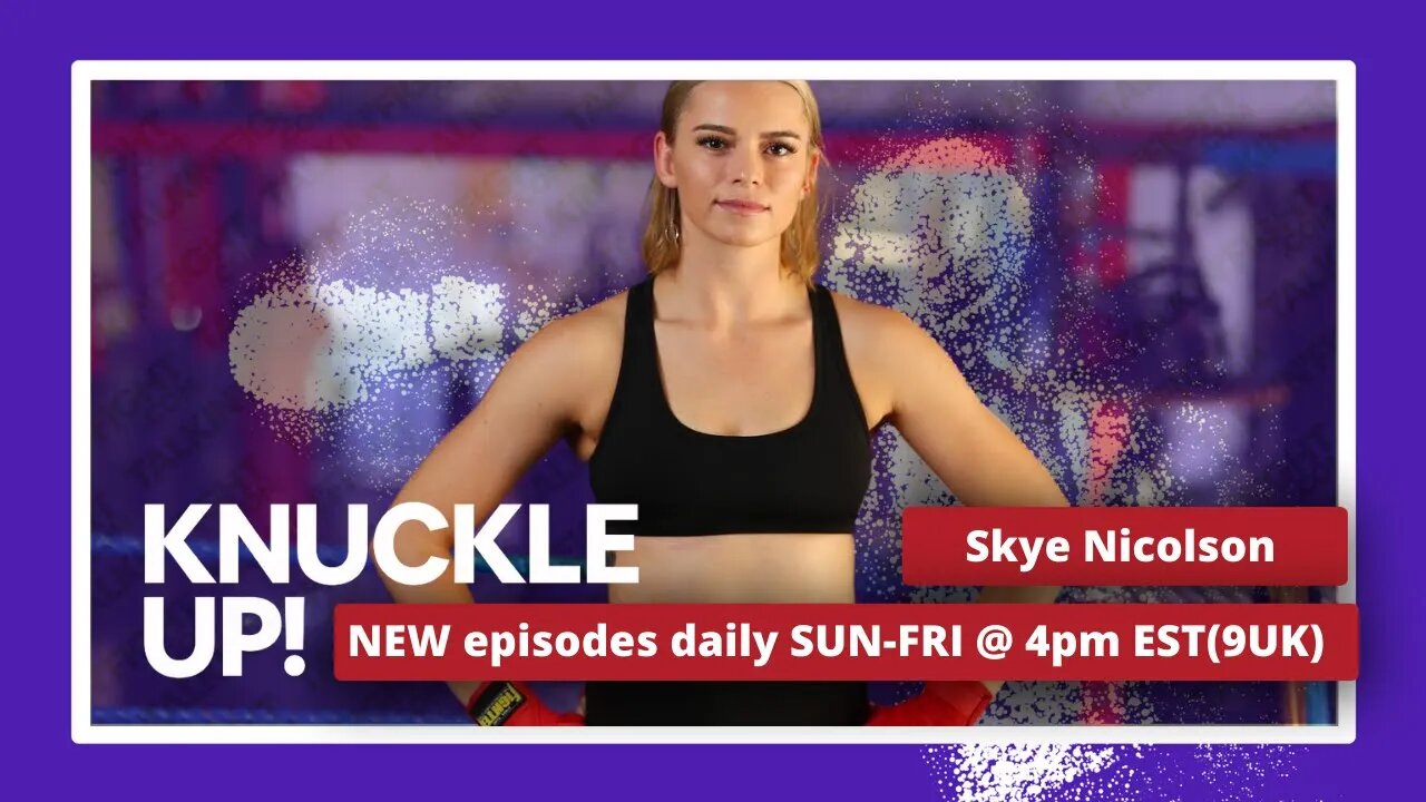 Skye Nicolson | Knuckle Up with Mike and Cedric | Talkin Fight