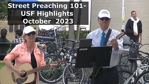 Street Preaching 101- USF Highlight Reel October 2023