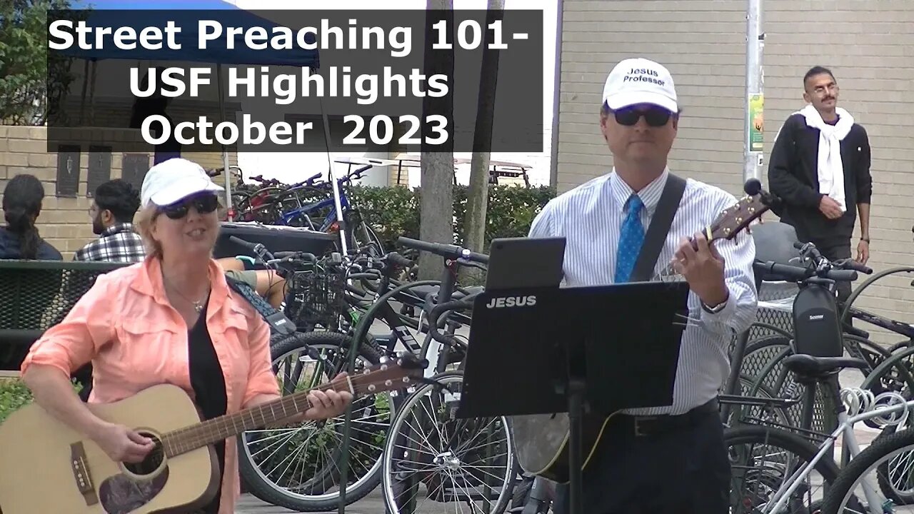 Street Preaching 101- USF Highlight Reel October 2023