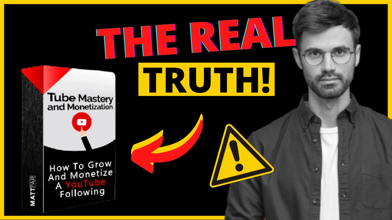 Tube Mastery And Monetization Review | Tube Mastery And Monetization by Matt Par Article