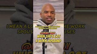 Work Husbands Are Dangerous