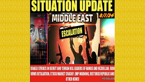 SITUATION UPDATE 8/1/24 - No way out, Israel Attacks On Iran And Lebanon, EMP, Stock Mkt