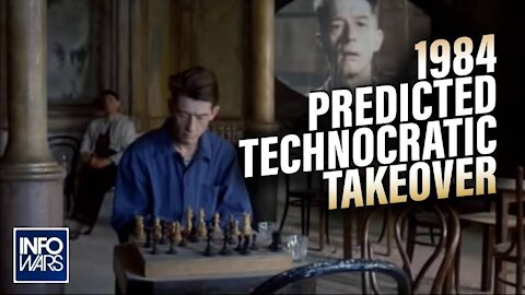 1984 Predicted the Technocratic Takeover