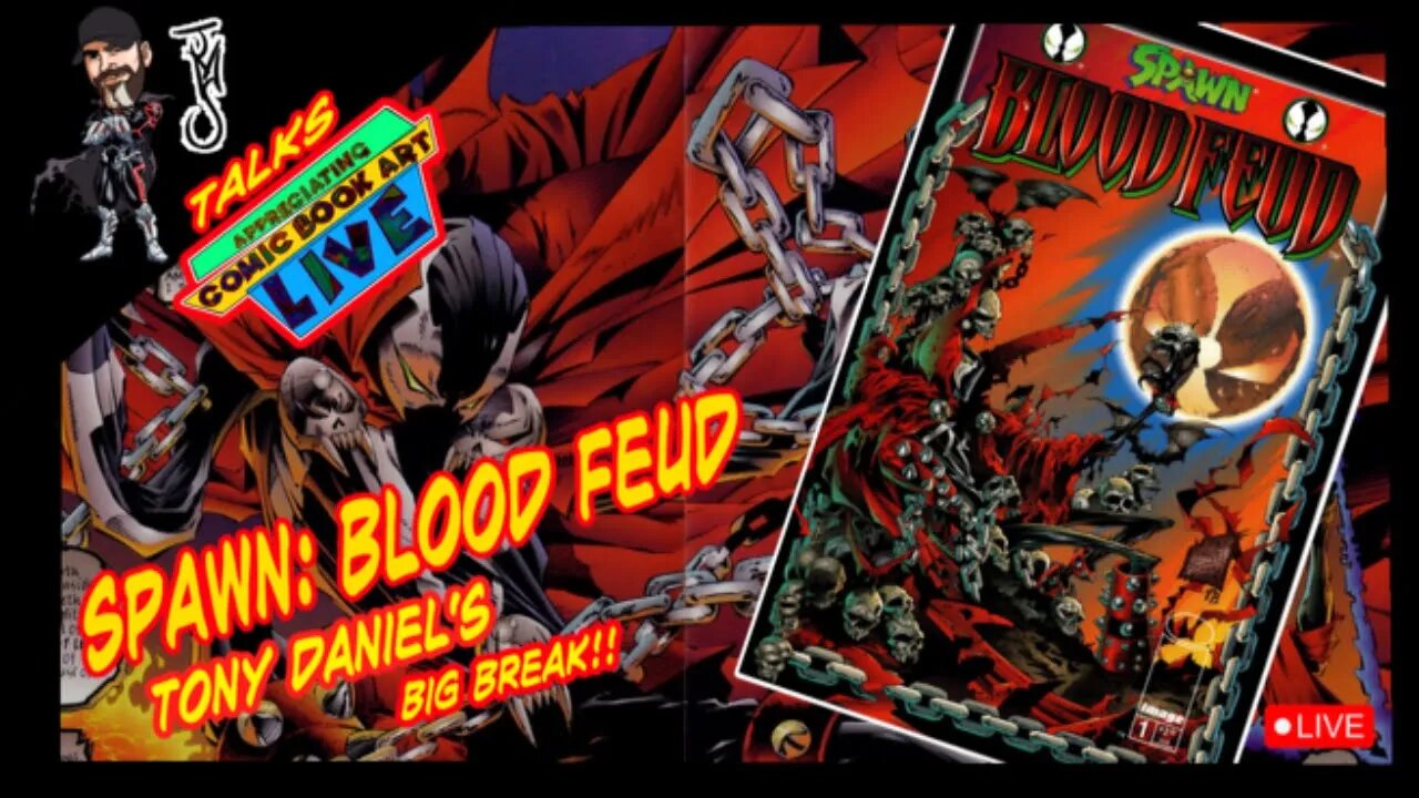 ACBA Live: Spawn: Blood Feud - Tony Daniel’s Big Break!!