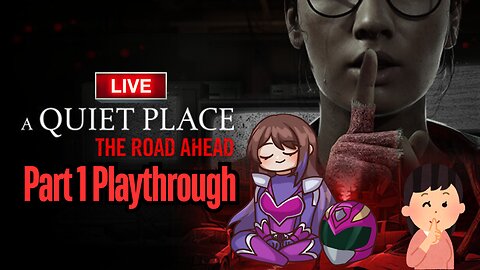 🔴-LIVE- {PNG/VTuber} Jedi Ranger: A Quiet Place: The Road Ahead Part 1 Playthrough