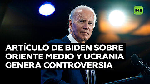 Artículo de Biden en WP desata controversia