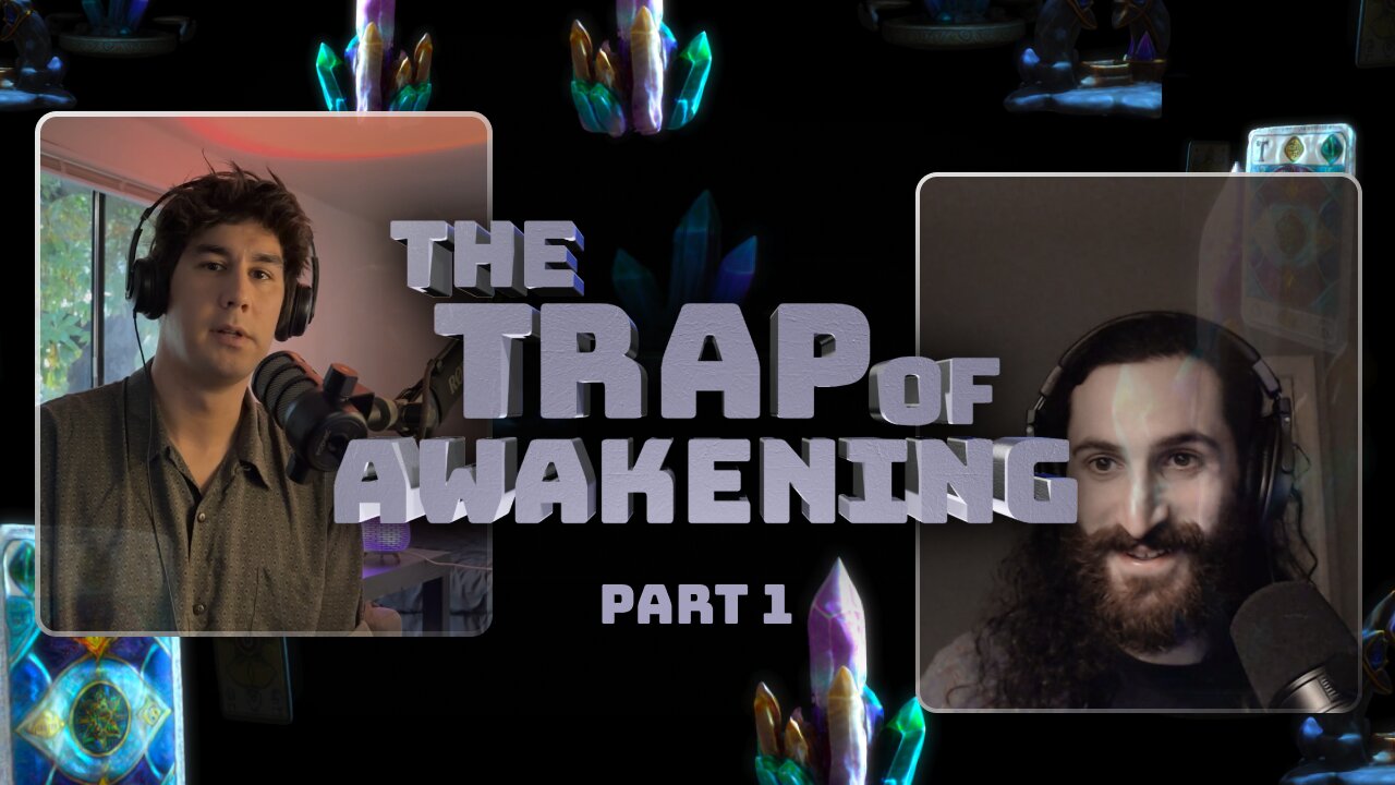 The Trap Of Awakening: Spiritual Gurus, Enlightenment, New Age, Aliens & More | Part 1
