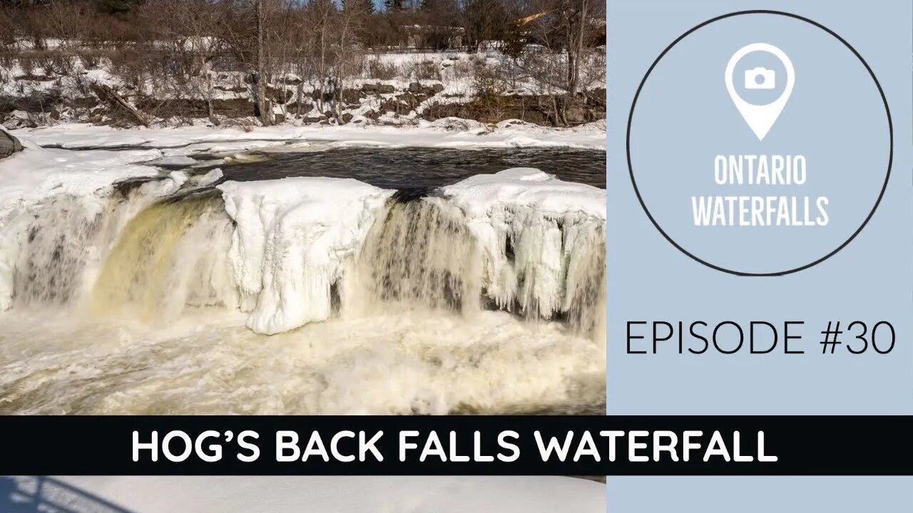 Episode #30: Hog's Back Falls Waterfall | Exploring Ontario's Waterfalls.