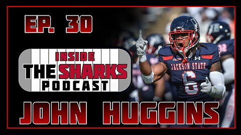 EP. 30 John Huggins