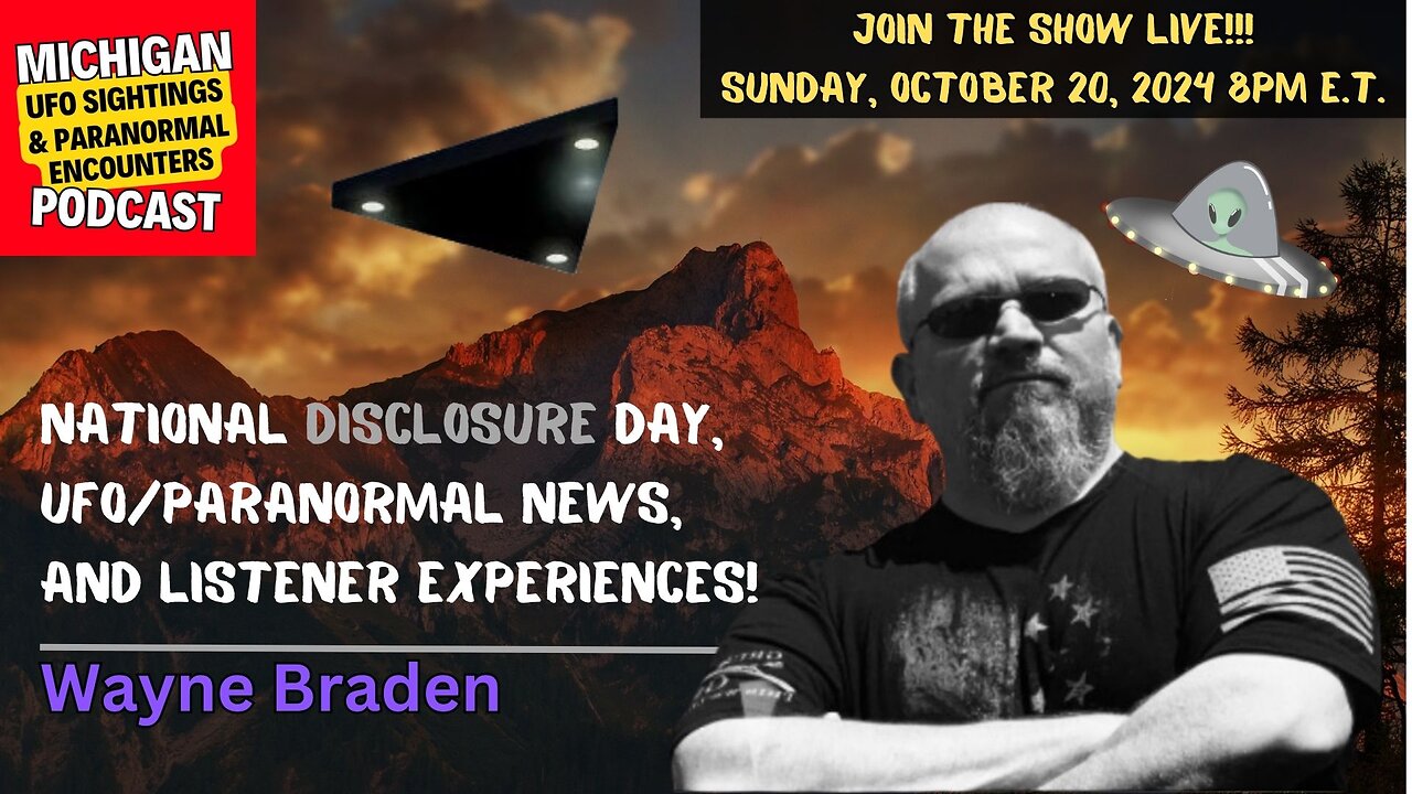 National Disclosure Day, UFO/Paranormal News, And Listener Experiences! | Wayne Braden