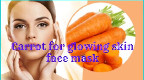 Carrot for glowing face mask |beauty tech|