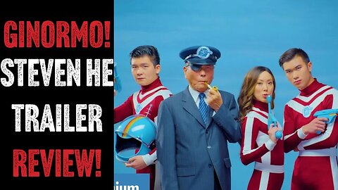 Ginormo! @StevenHe - Trailer Review!