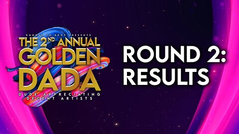 🏆 Golden DADA Awards 2022 🏆 Round 2: Results!