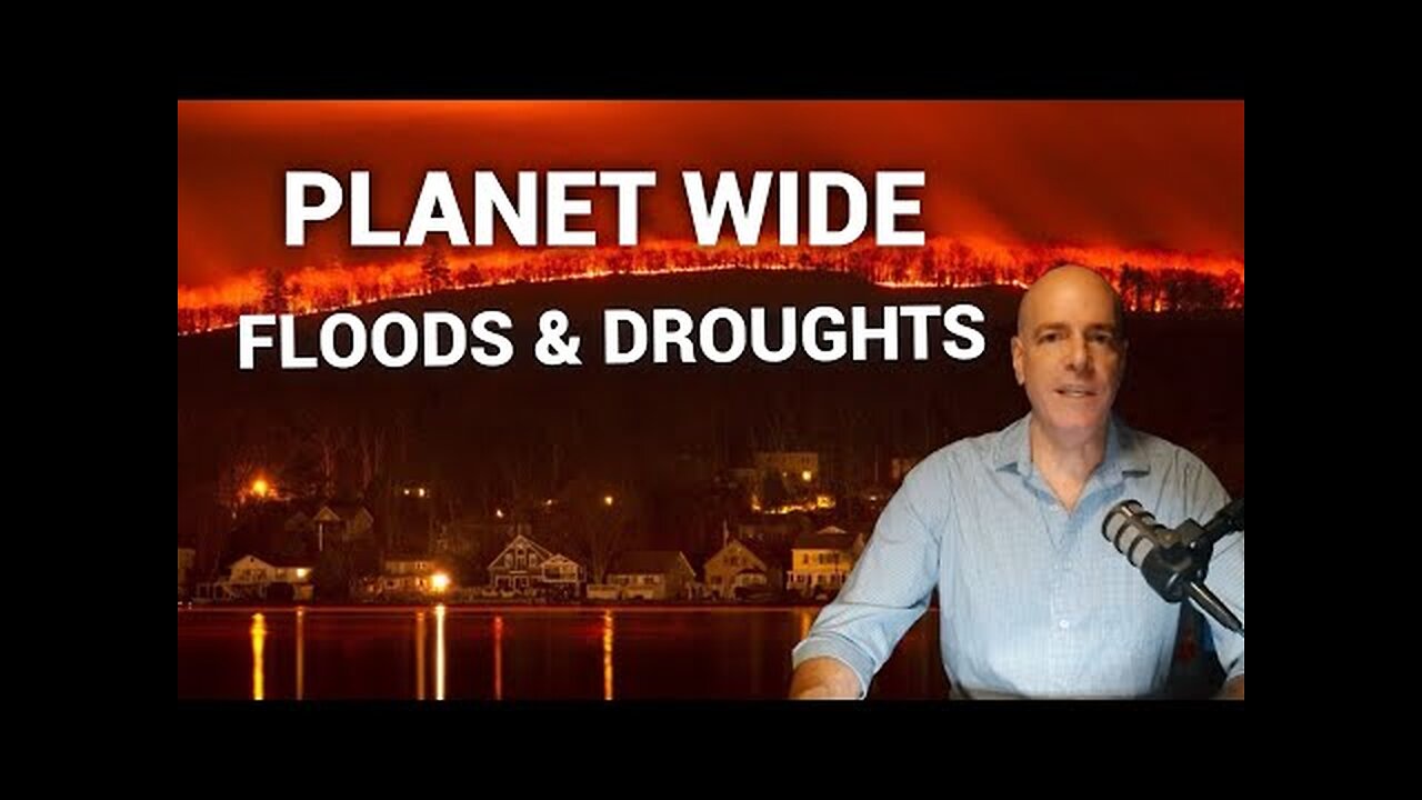 What's Behind These Global Floods and Droughts