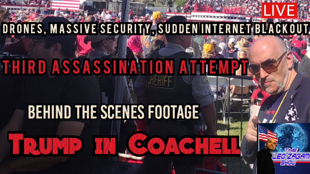 DRONES, INTERNET BLACKOUT, THIRD ASSASSINATION ATTEMPT BEHIND THE SCENES FOOTAGE TRUMP IN COACHELLA!