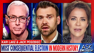 Kari Lake & Jack Posobiec: Prepare For The Most Consequential Election In Modern History – Ask Dr. Drew