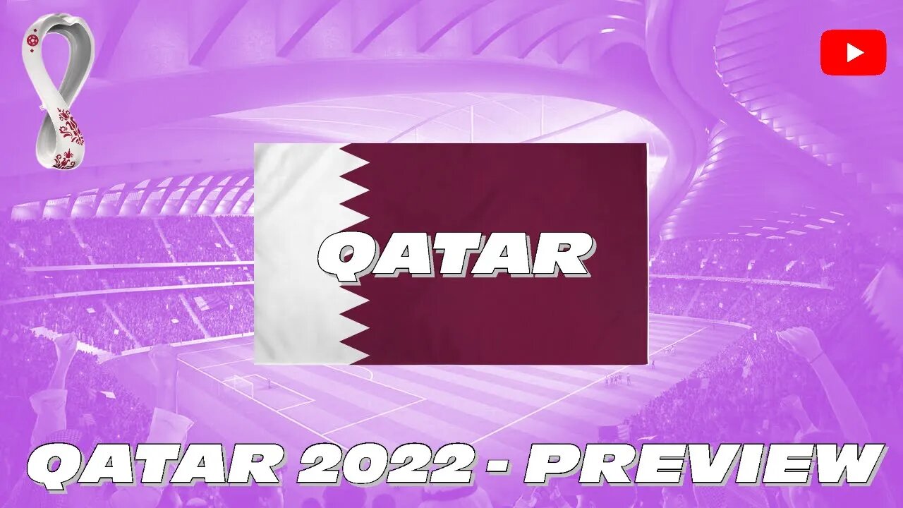 WORLD CUP - QATAR TEAM PREVIEW