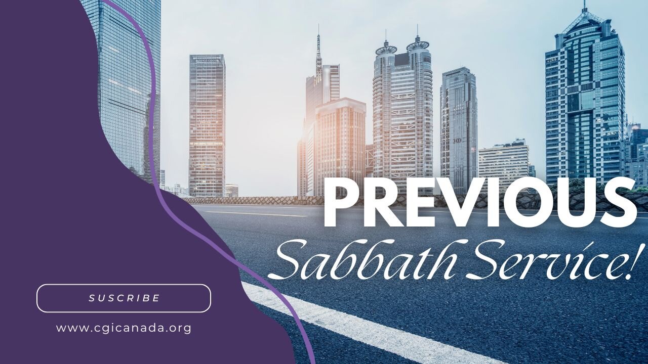 You can watch the previous Sabbath service on our Rumble channel!