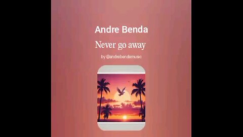 Andre Benda-Never Go Away