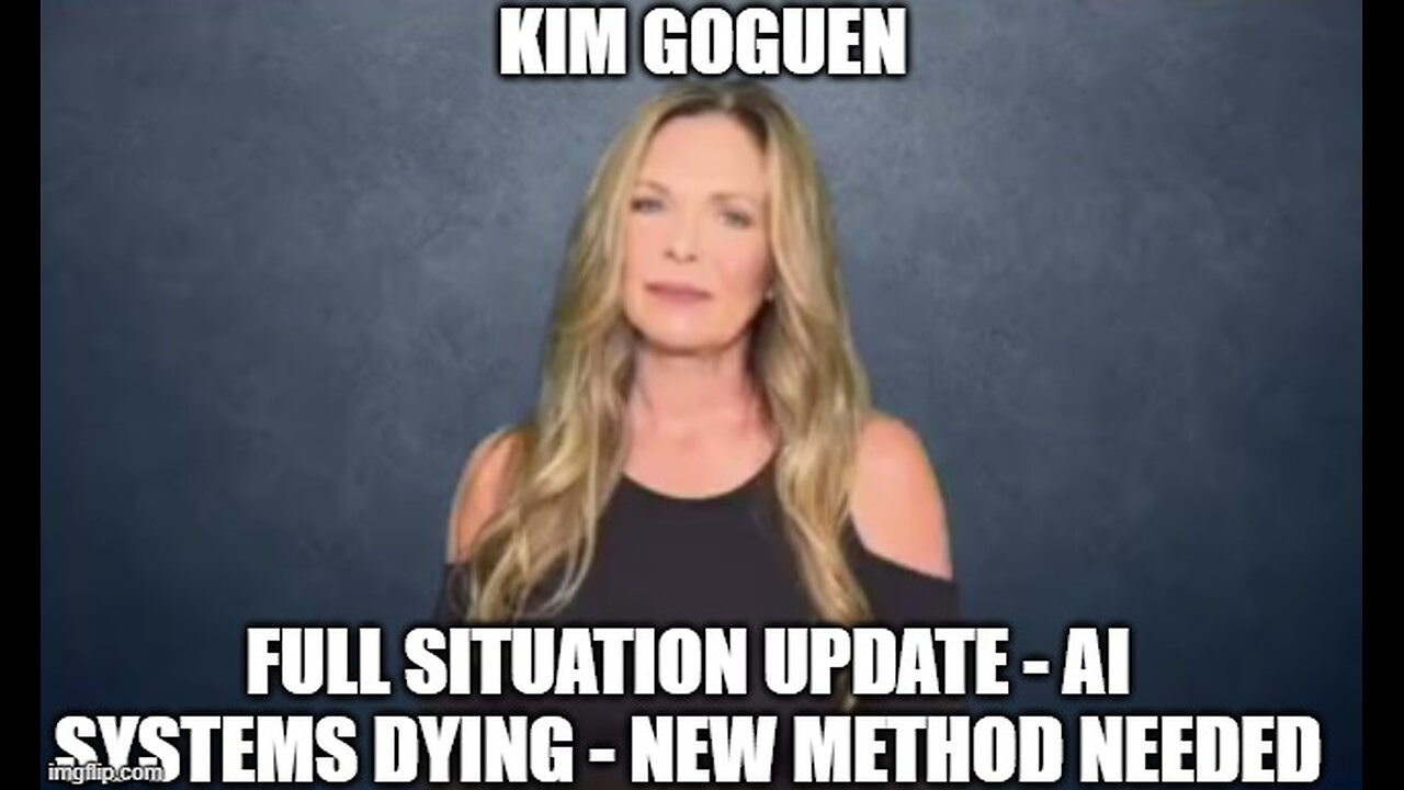 Kim Goguen: Full Situation Update 9/4/24 - AI Systems DYING - New Method Needed