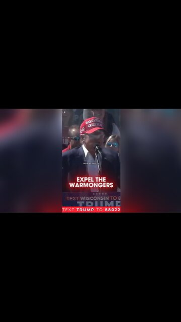 Trump: We Will Expel The Warmongers - 9/7/24